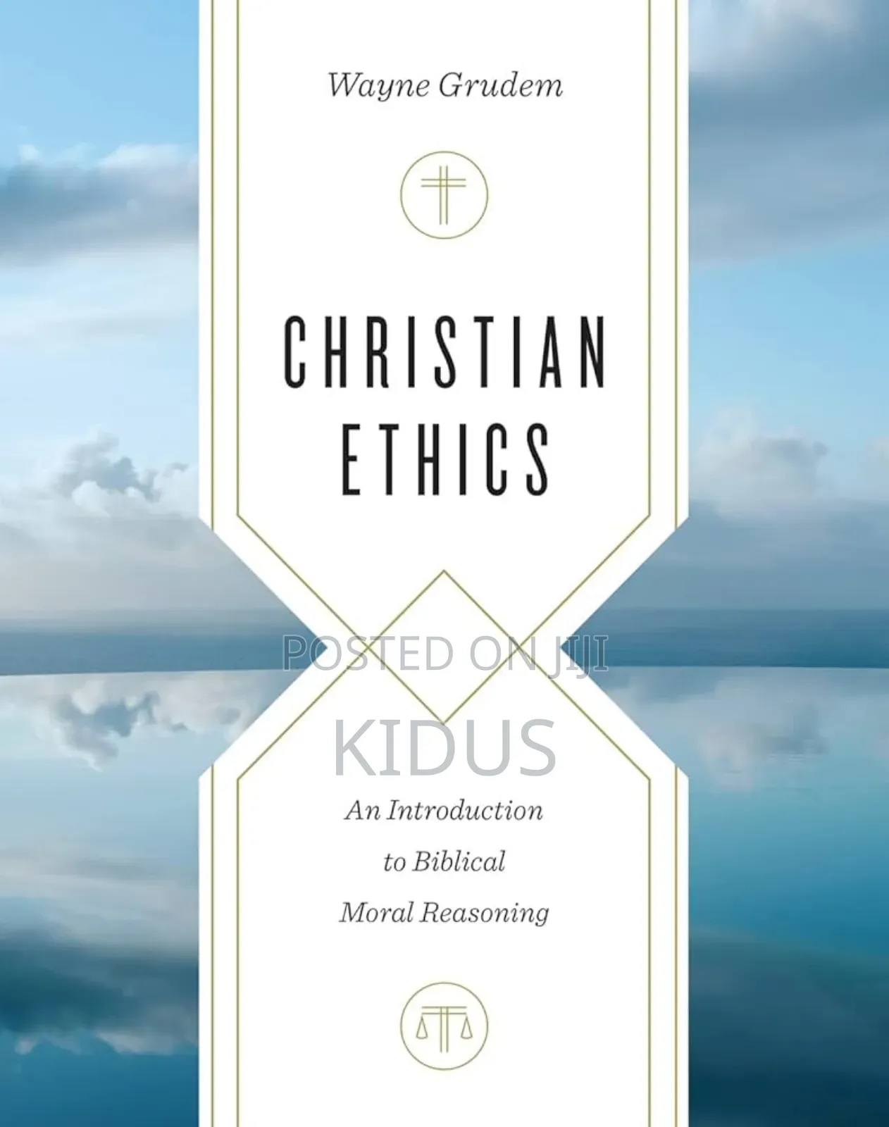 Christian Ethics a Book by Wayne Grudem