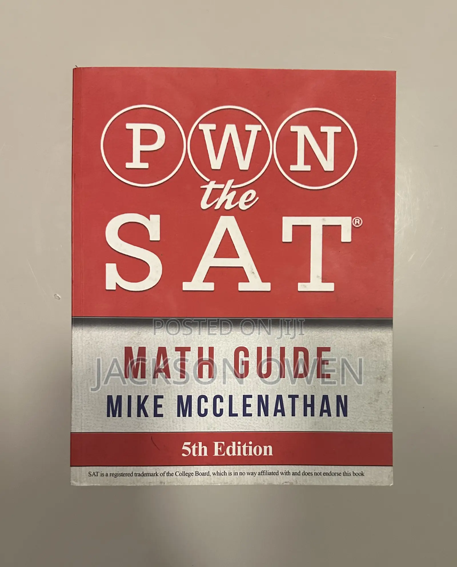 PWN the Sat: Math Guide (5th Edition)