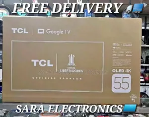 ➤Tcl 55" Google Uhd Tv ➤Free Delivery➤5 Year Warranty ➤Price 90,500
