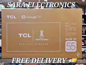 ➤Tcl 55" Google Uhd Tv ➤Free Delivery➤5 Year Warranty ➤Price 90,500