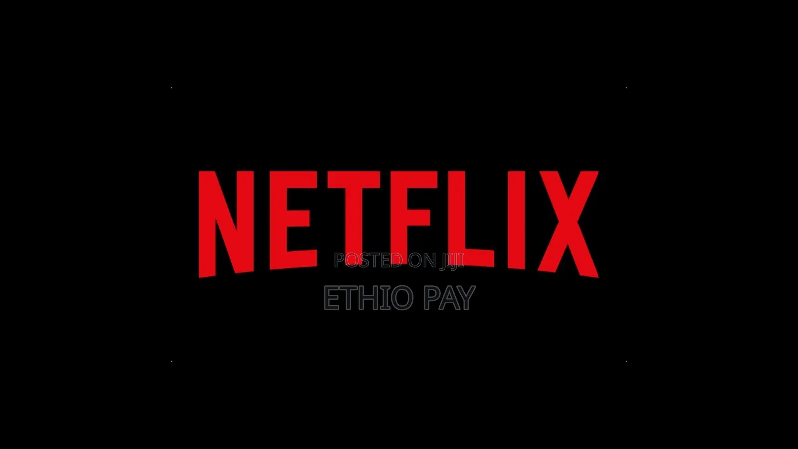 Netflix for Ethiopia