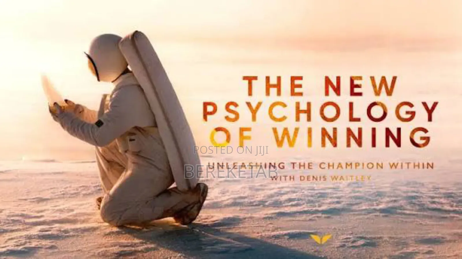 The New Psychology of Winning With Dennis Waitley