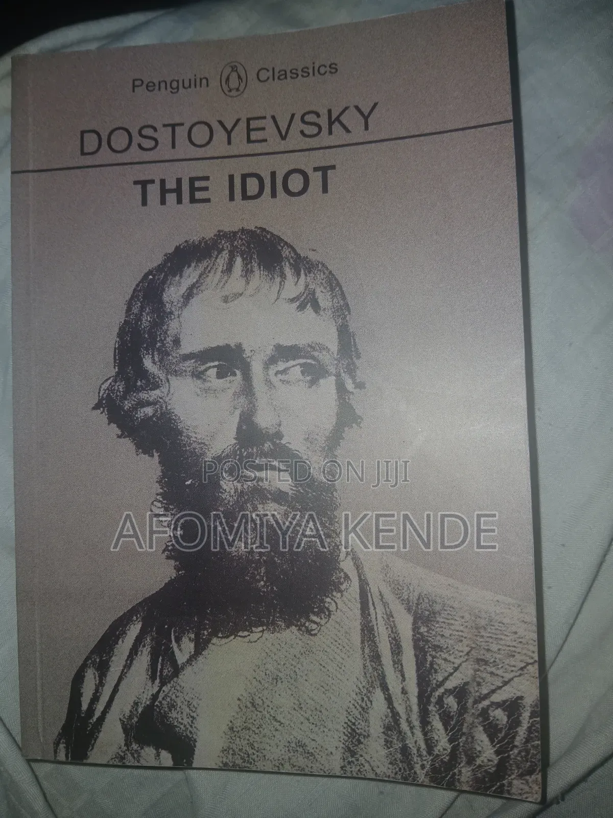 The Idiot by Fyodor Dostoevsky