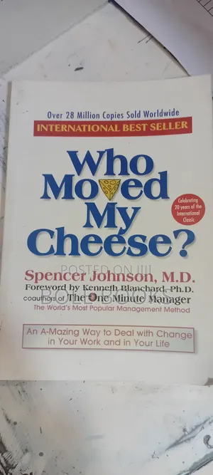 Who Moved My Cheese by Spencer Johanson