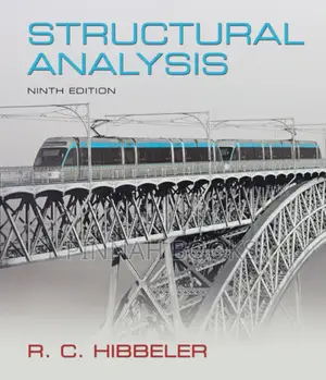 Structural Analysis (9th Ed) by R. C. Hibbeler