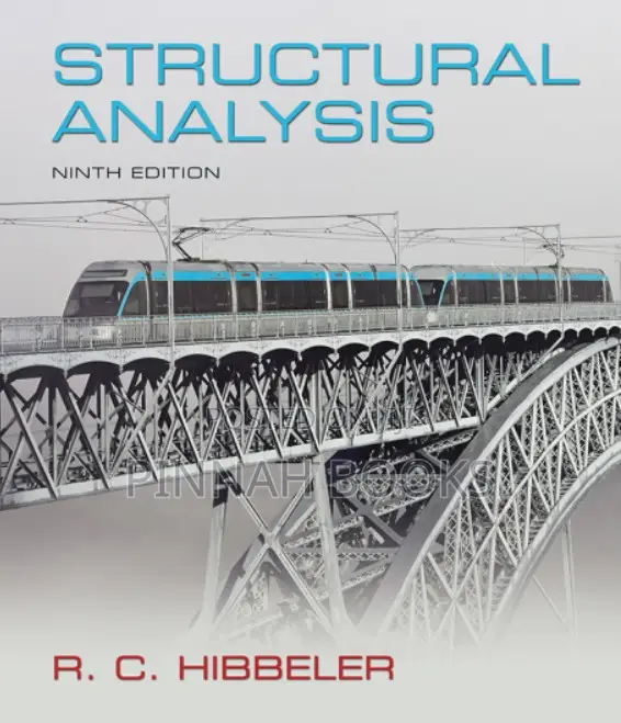 Structural Analysis (9th Ed) by R. C. Hibbeler