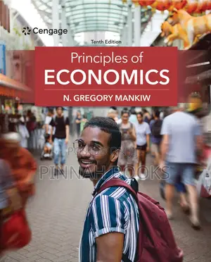 Principles of Economics by N. Gregory Mankiw