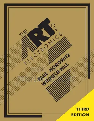 The Art of Electronics by Paul Horowitz and Winfield Hill