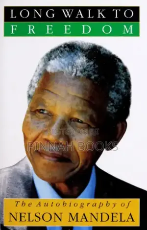 Long Walk to Freedom by Nelson Mandela