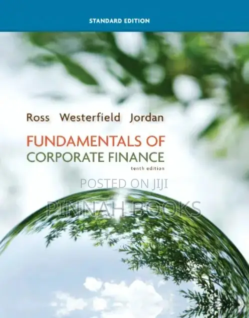 Fundamentals of Corporate Finance by Stephen Ross. Randolph Westerfiel