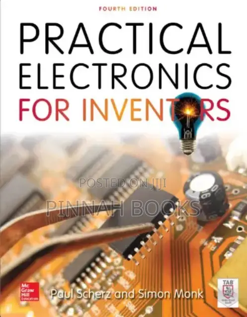 Practical Electronics for Inventors by Paul Scherz and Simon Monk