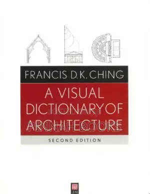 A Visual Dictionary of Architecture (2nd Ed) byFrancis D. K. Ching