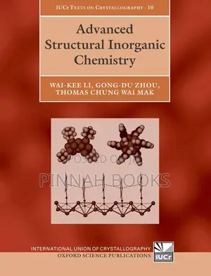 Advanced Structural Inorganic Chemistry by Wai-Kee Li