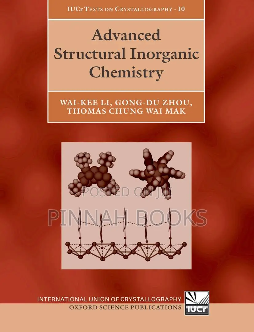 Advanced Structural Inorganic Chemistry by Wai-Kee Li