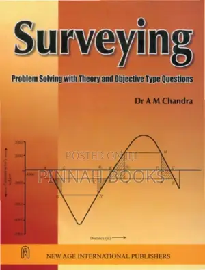 Surveying: Problem Solving With Theory & Questions by A.M. Chandra