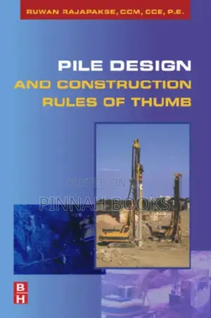 Pile Design for Structural & Geotechnical Engineers by Ruwan Rajapakse