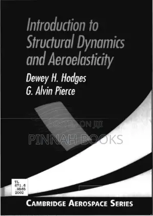 Introduction to Structural Dynamics and Aeroelasticity by Dewey H. H.