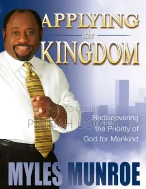Applying the Kingdom by Dr. Myles Munroe