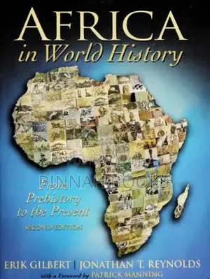 Africa in World History by Erik Gilbert and Jonathan T. Reynolds