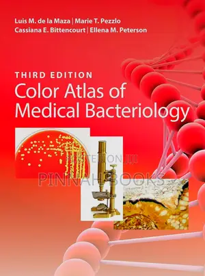 Color Atlas of Medical Bacteriology by Luis M. De La Maza, Marie T.