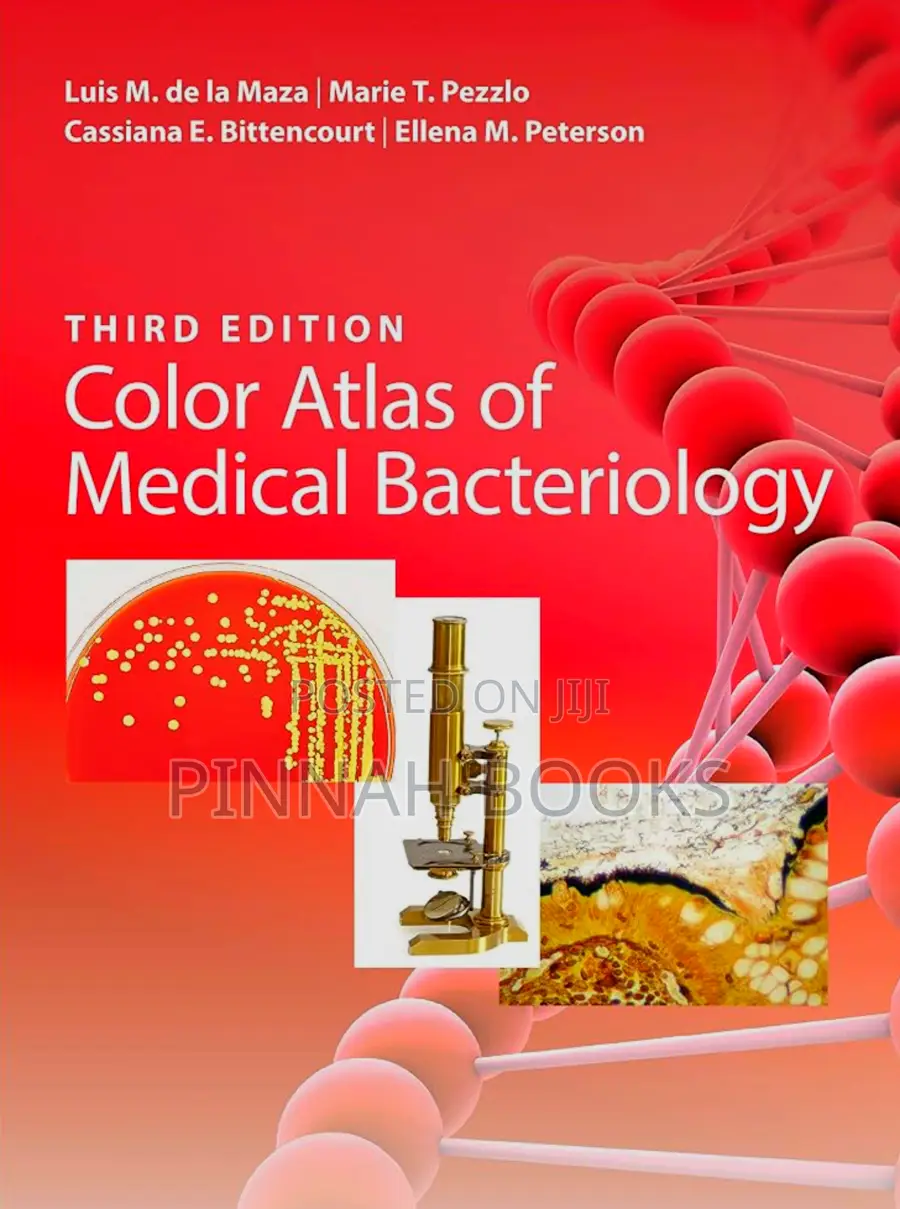 Color Atlas of Medical Bacteriology by Luis M. De La Maza, Marie T.