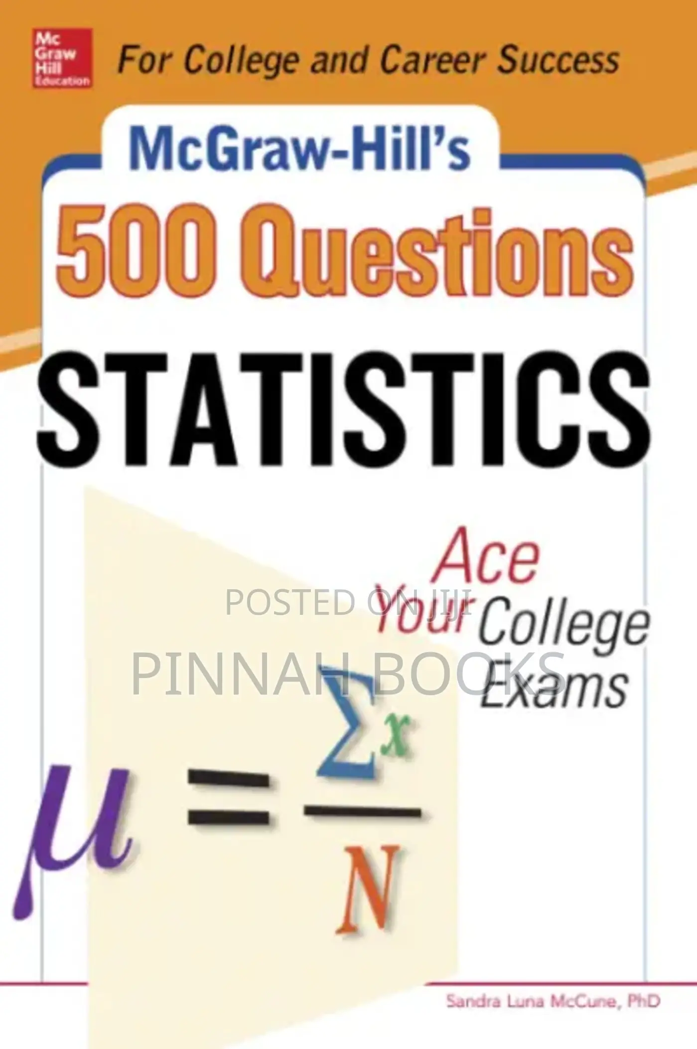 McGraw-Hill's 500 Statistics Questions:Ace Your Exams by Sandra McCune