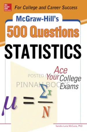 McGraw-Hill's 500 Statistics Questions:Ace Your Exams by Sandra McCune