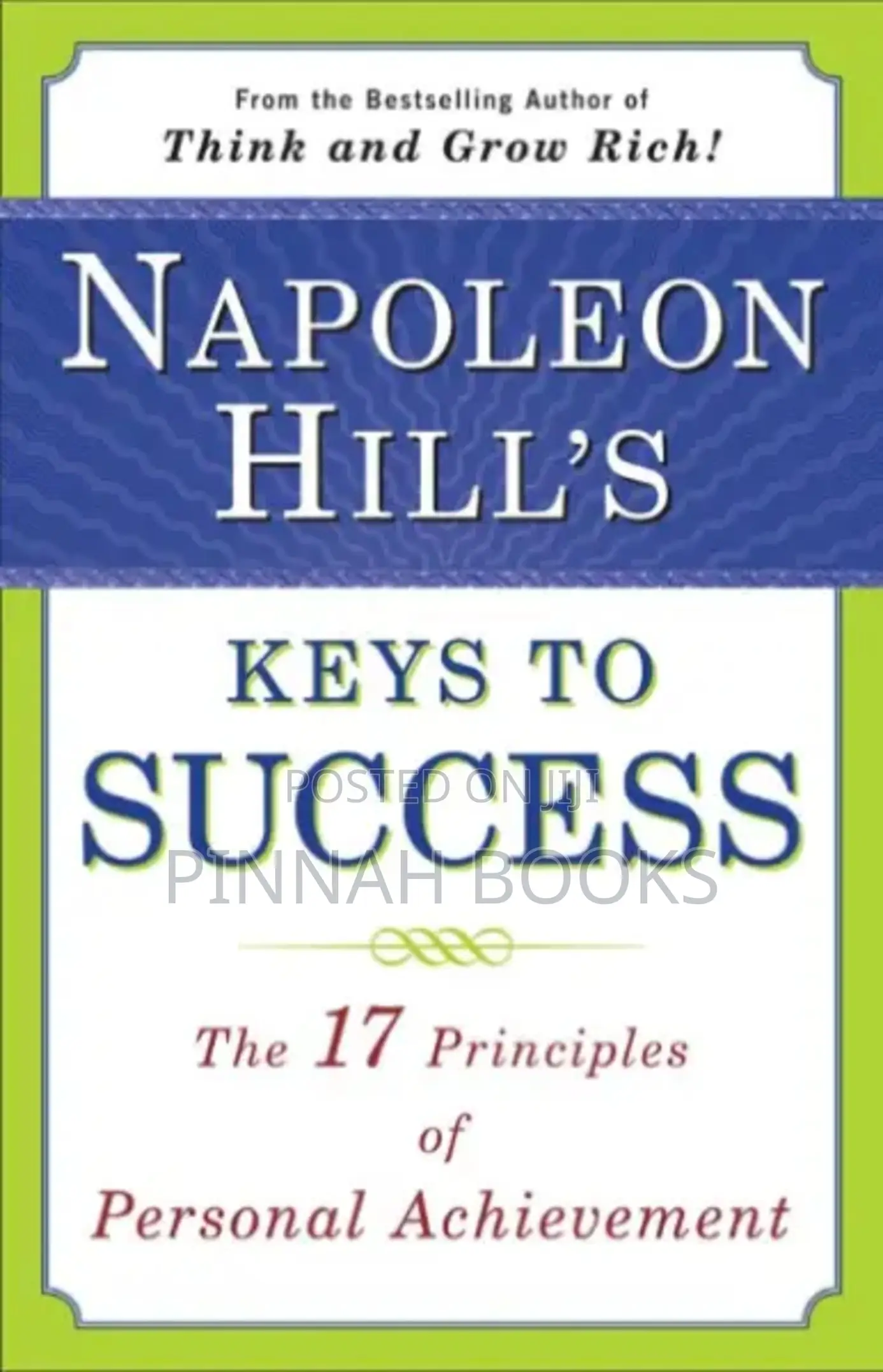 Napoleon Hill's Keys to Success by Napoleon Hill (Ed by Matthew S.)