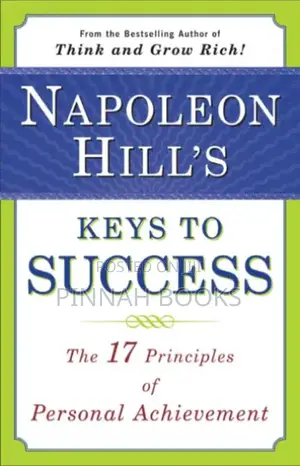 Napoleon Hill's Keys to Success by Napoleon Hill (Ed by Matthew S.)