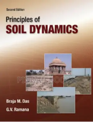 Principles of Soil Dynamics 2nd Ed by Braja M. Das & G.V. Ramana