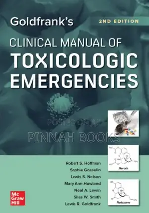 Goldfrank's Clinical Manual of Toxicologic Emergencies by Robert S. H.