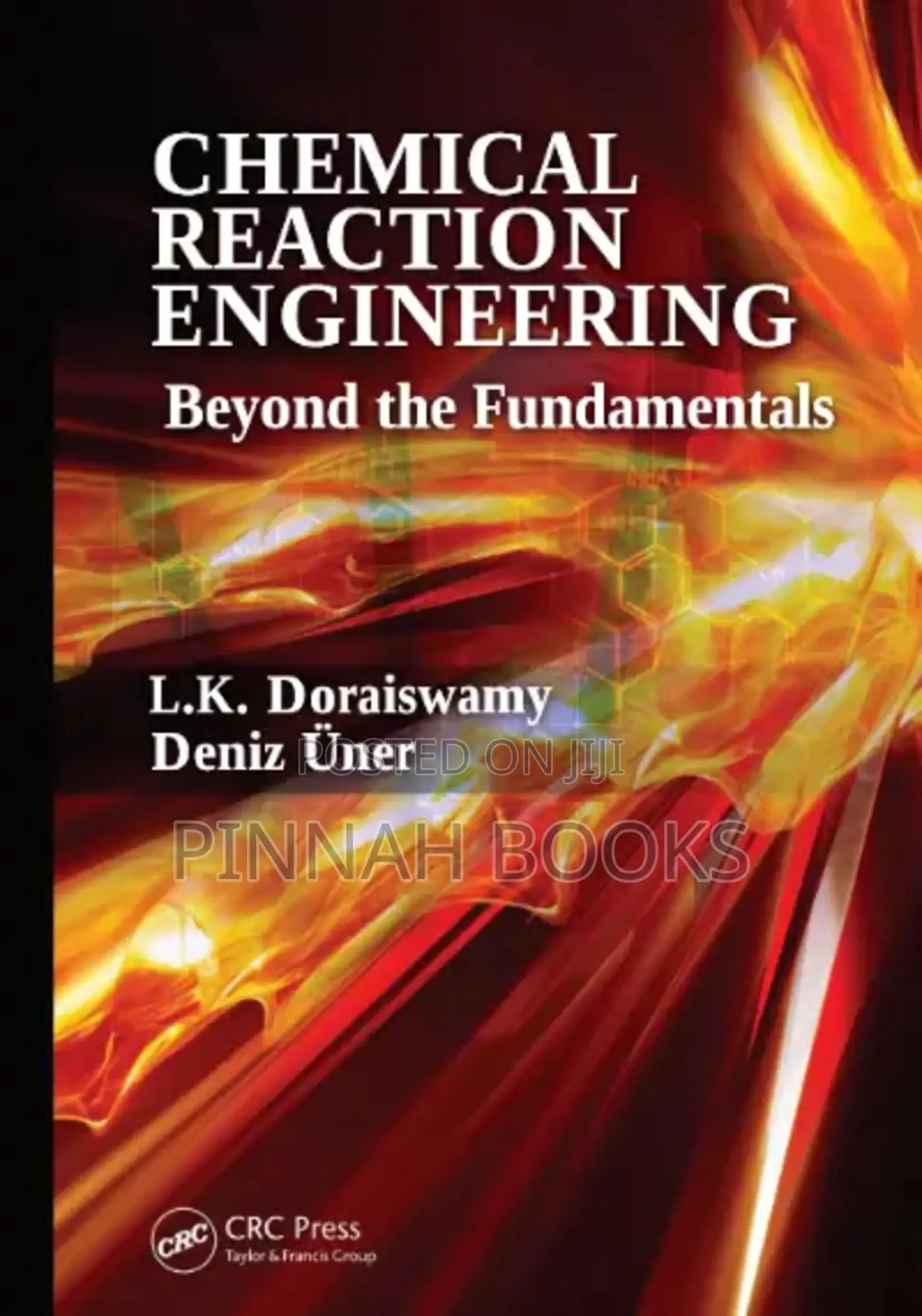 Chemical Reaction Engineering: Beyond the Fundamental L.K. D & Deniz Ü
