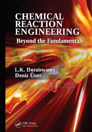 Chemical Reaction Engineering: Beyond the Fundamental L.K. D & Deniz Ü
