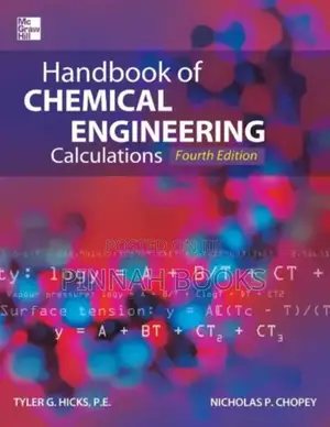 Handbook of Chemical Engineering Calculations (4th Ed) by Tyler G. H.