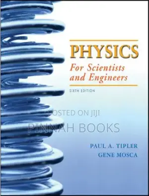 Physics for Scientists & Engineers by Paul A. Tipler & Gene Mosca