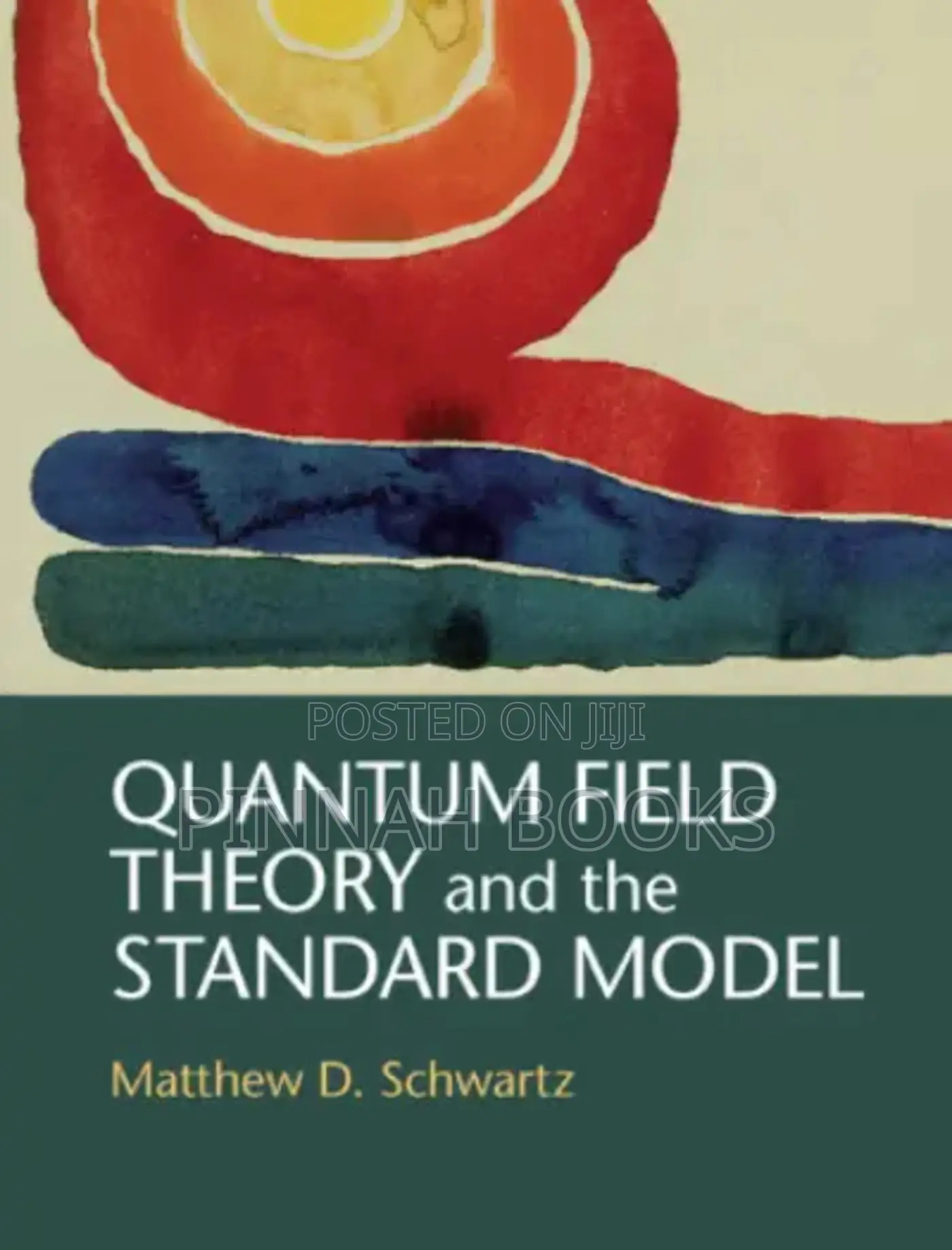 Quantum Field Theory & the Standard Model by Matthew D. Schwartz