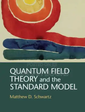 Quantum Field Theory & the Standard Model by Matthew D. Schwartz