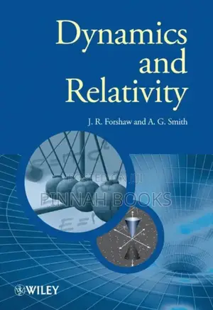 Dynamics & Relativity by Jeffrey R. Forshaw & A. Gavin Smith