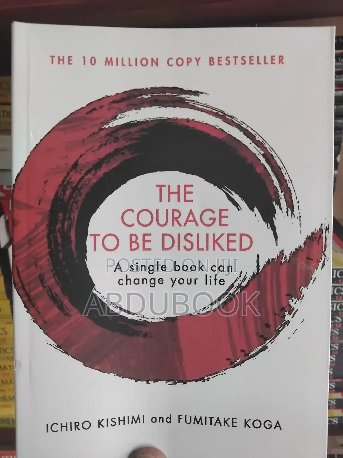 The Courage to Be Disliked